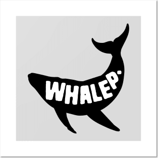 Whale Pun Whalep Posters and Art